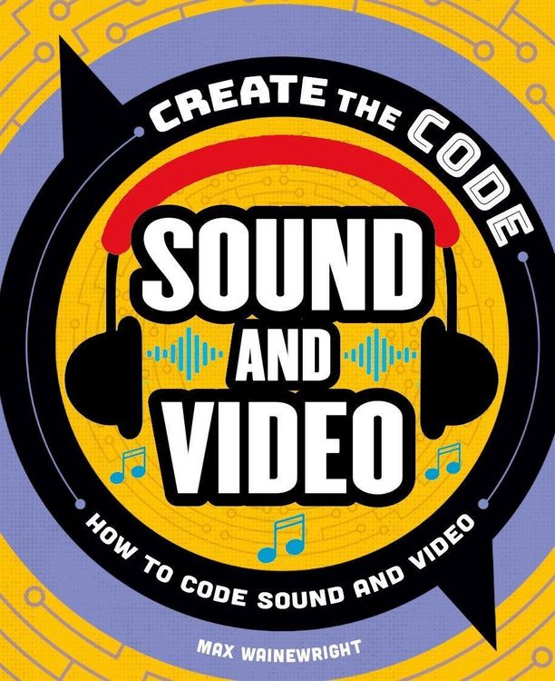 Produktbild: Create the Code: Sound and Video