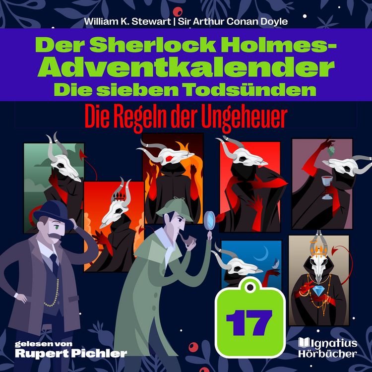 Produktbild: Die Regeln der Ungeheuer (Der Sherlock Holmes-Adventkalender: Die sieben Tods&uuml;nden, Folge 17)