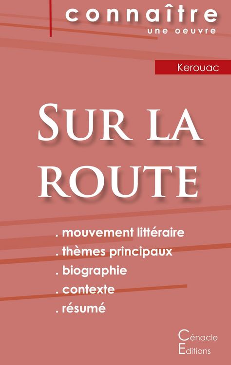 Produktbild: Fiche de lecture Sur la route de Jack Kerouac (Analyse litt&eacute;raire de r&eacute;f&eacute;rence et r&eacute;sum&eacute; complet)