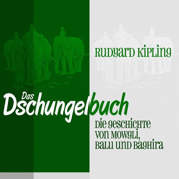 Produktbild: Das Dschungelbuch: Die Geschichte von Mowgli, Balu und Baghira
