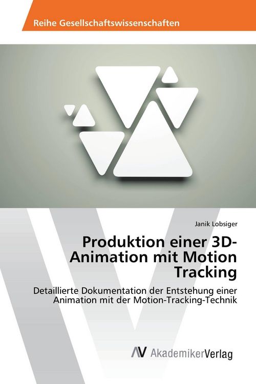 Produktbild: Produktion einer 3D-Animation mit Motion Tracking
