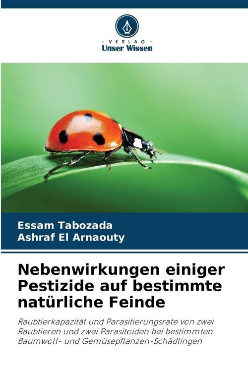 Produktbild: Nebenwirkungen einiger Pestizide auf bestimmte nat&uuml;rliche Feinde