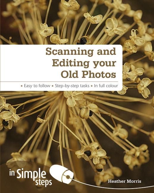 Produktbild: Scanning and Editing your Old Photos in Simple Steps