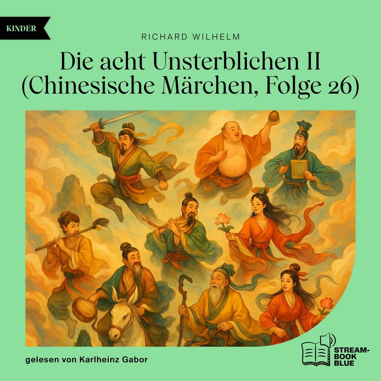 Produktbild: Die acht Unsterblichen II (Chinesische M&auml;rchen, Folge 26)