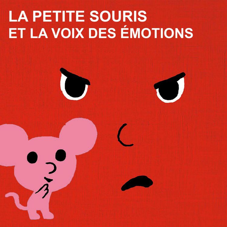 Produktbild: La voix des emotions et la petite souris - La s&eacute;rie audio compl&egrave;te