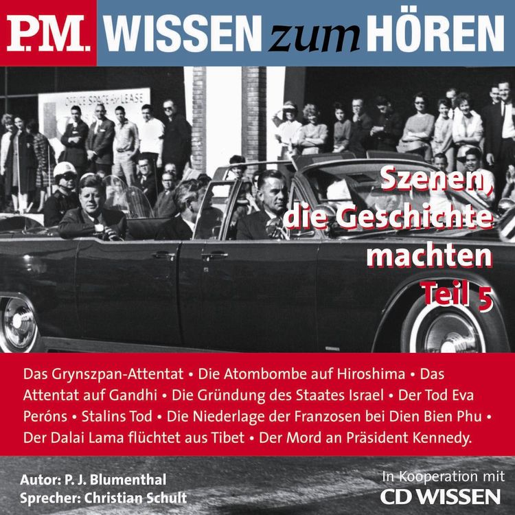 Produktbild: P.M. WISSEN zum H&Ouml;REN - Szenen, die Geschichte machten - Teil 5