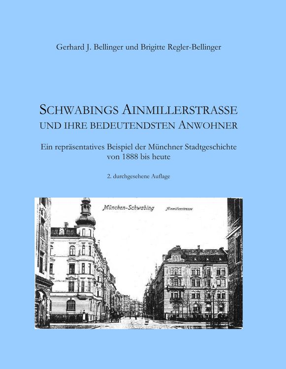 Produktbild: Schwabings Ainmillerstra&szlig;e und ihre bedeutendsten Anwohner