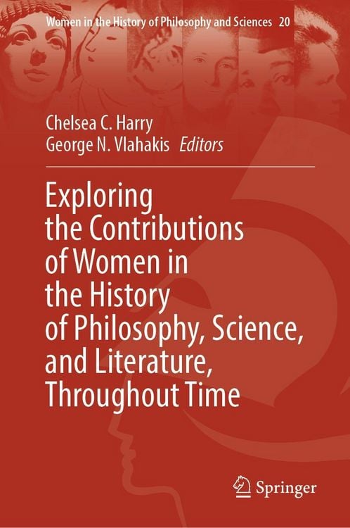 Produktbild: Exploring the Contributions of Women in the History of Philosophy, Science, and Literature, Throughout Time