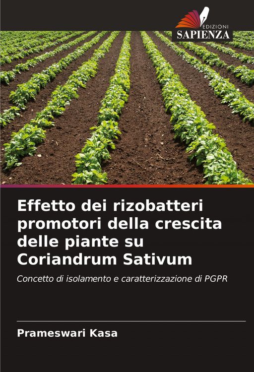 Produktbild: Effetto dei rizobatteri promotori della crescita delle piante su Coriandrum Sativum