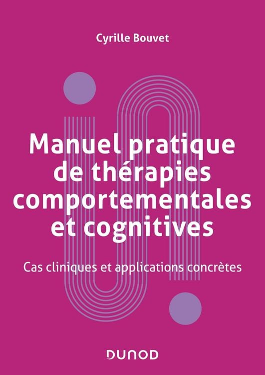 Produktbild: Manuel pratique de th&eacute;rapies comportementales, cognitives et &eacute;motionnelles