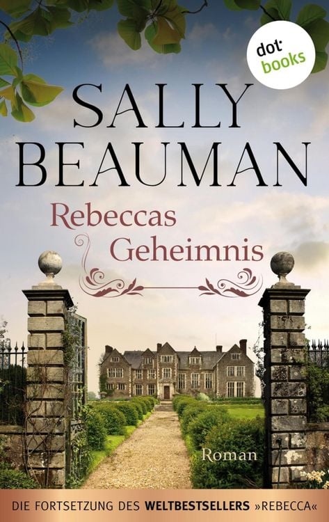 Produktbild: Rebeccas Geheimnis - Die Fortsetzung des Weltbestsellers REBECCA von Daphne du Maurier
