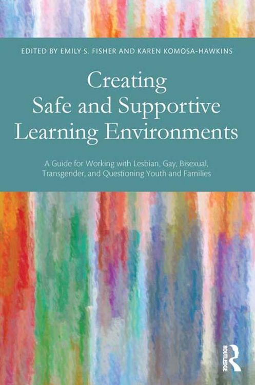 Produktbild: Creating Safe and Supportive Learning Environments