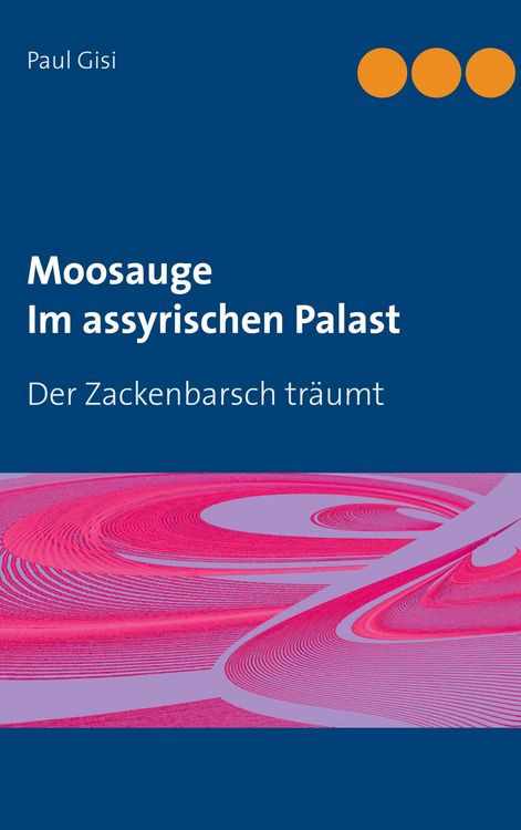 Produktbild: Moosauge Im assyrischen Palast