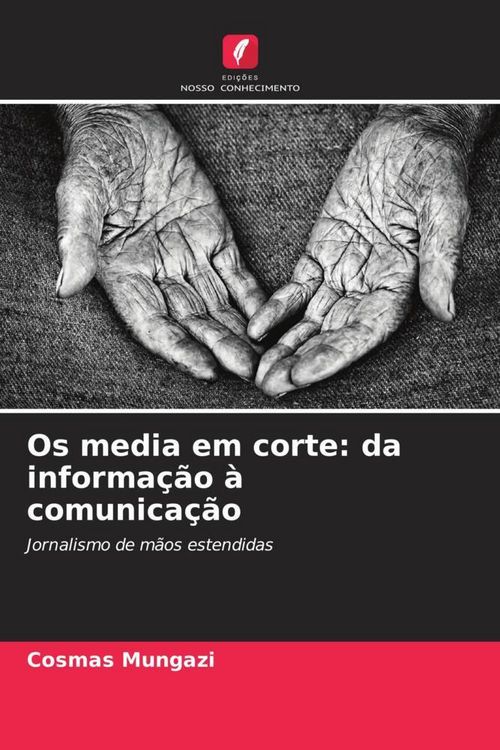 Produktbild: Os media em corte: da informa&ccedil;&atilde;o &agrave; comunica&ccedil;&atilde;o