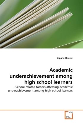Produktbild: Hlalele, D: Academic underachievement among high school lear