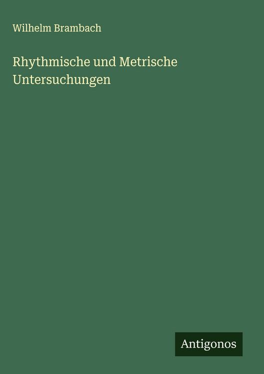 Produktbild: Rhythmische und Metrische Untersuchungen