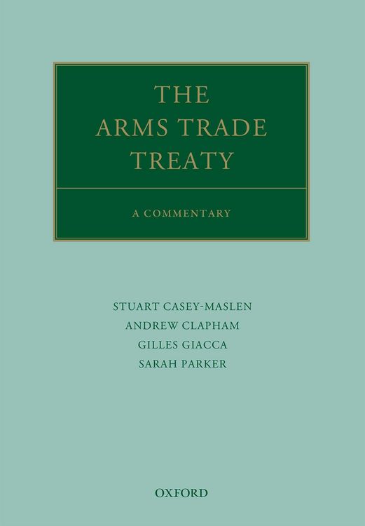 Produktbild: The Arms Trade Treaty: A Commentary