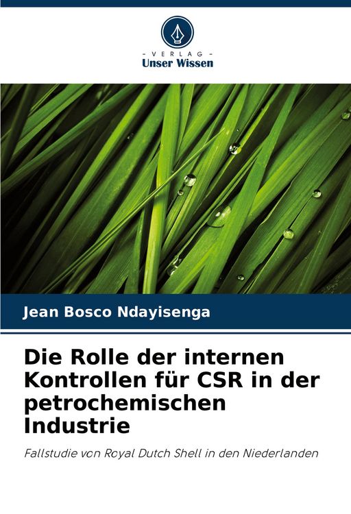 Produktbild: Die Rolle der internen Kontrollen f&uuml;r CSR in der petrochemischen Industrie