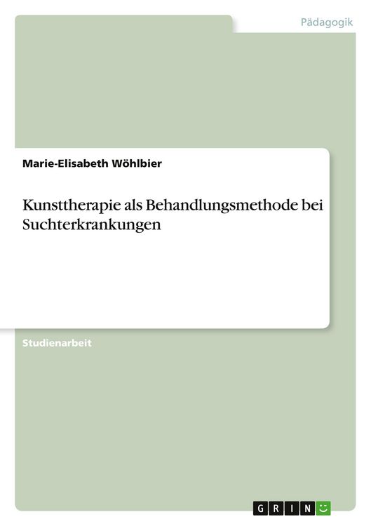 Produktbild: Kunsttherapie als Behandlungsmethode bei Suchterkrankungen