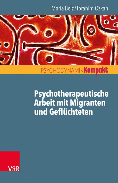 Produktbild: Psychotherapeutische Arbeit mit Migranten und Gefl&uuml;chteten