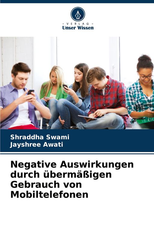 Produktbild: Negative Auswirkungen durch &uuml;berm&auml;&szlig;igen Gebrauch von Mobiltelefonen