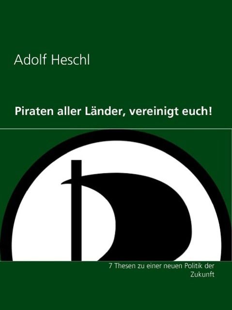 Produktbild: Piraten aller L&auml;nder, vereinigt euch!