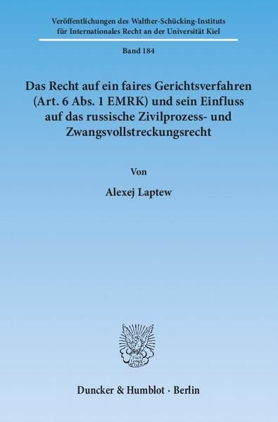 Produktbild: Das Recht auf ein faires Gerichtsverfahren (Art. 6 Abs. 1 EMRK) und sein Einfluss auf das russische Zivilprozess- und Zwangsvollstreckungsrecht.