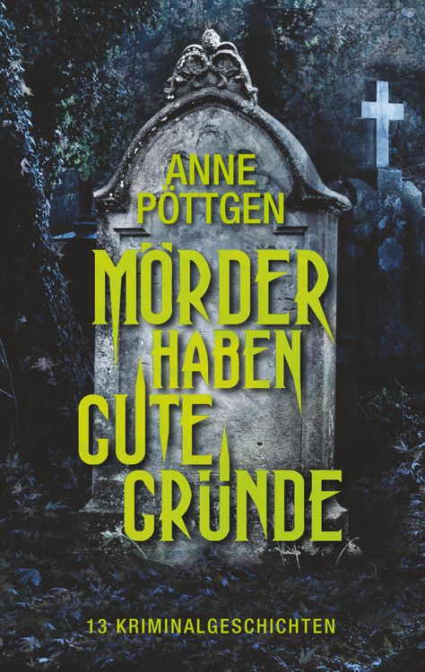 Produktbild: M&ouml;rder haben gute Gr&uuml;nde