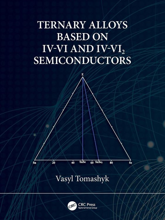 Produktbild: Ternary Alloys Based on IV-VI and IV-VI2 Semiconductors