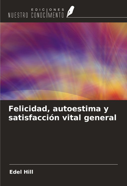 Produktbild: Felicidad, autoestima y satisfacci&oacute;n vital general