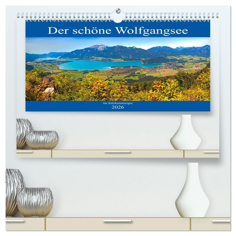 Produktbild: Der sch&ouml;ne Wolfgangsee im Salzkammergut (hochwertiger Premium Wandkalender 2026 DIN A2 quer), Kunstdruck in Hochglanz