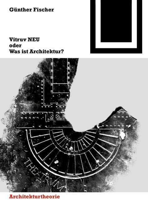 Produktbild: Vitruv NEU oder Was ist Architektur?