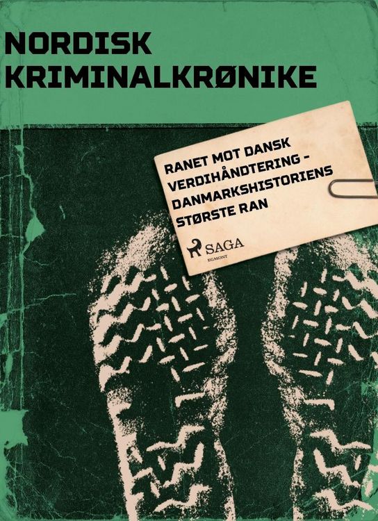 Produktbild: Ranet mot Dansk Verdih&aring;ndtering - Danmarkshistoriens st&oslash;rste ran