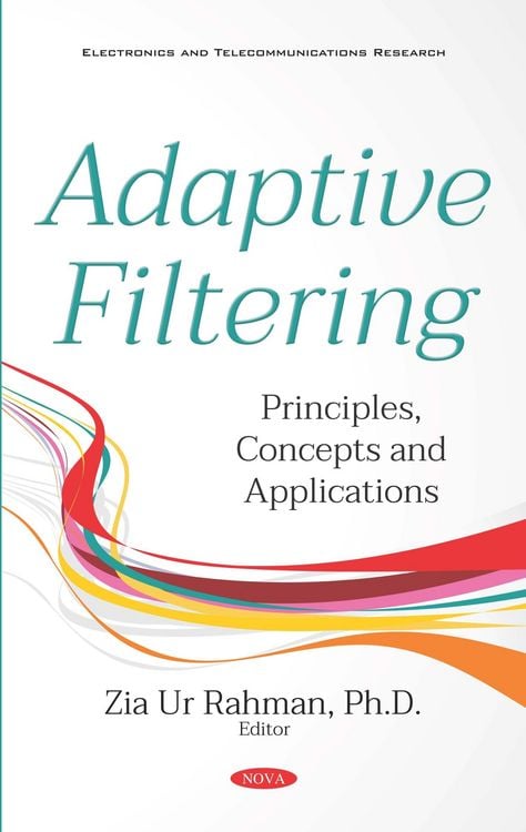 Produktbild: Adaptive Filtering: Principles, Concepts and Applications