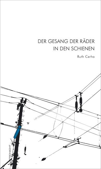 Produktbild: Der Gesang der R&auml;der in den Schienen