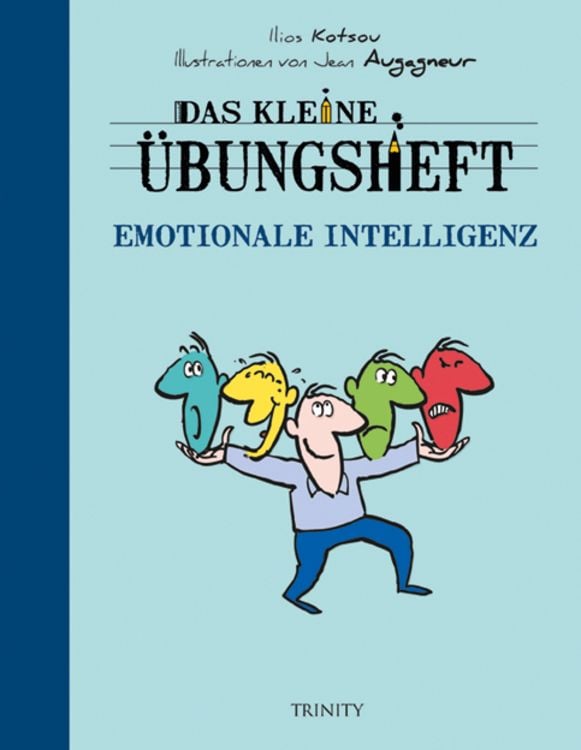 Bild vom Artikel Das kleine Übungsheft - Emotionale Intelligenz vom Autor Ilios Kotsou