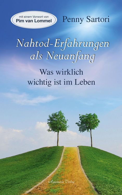 Produktbild: Nahtod-Erfahrungen als Neuanfang - Was wirklich wichtig ist im Leben