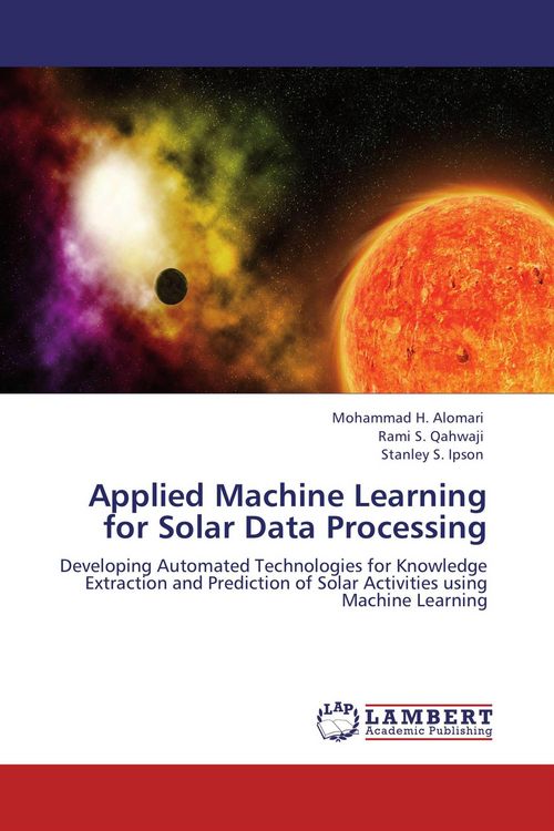 Produktbild: Applied Machine Learning for Solar Data Processing
