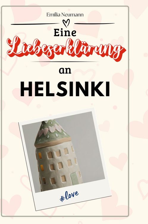 Produktbild: Eine Liebeserkl&auml;rung an Helsinki