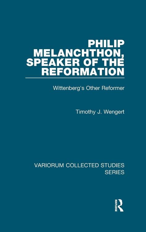 Produktbild: Philip Melanchthon, Speaker of the Reformation
