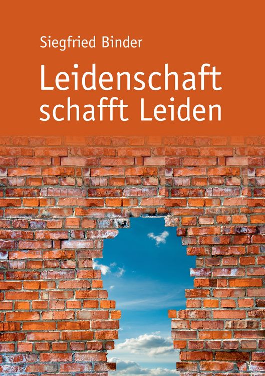 Produktbild: Leidenschaft schafft Leiden