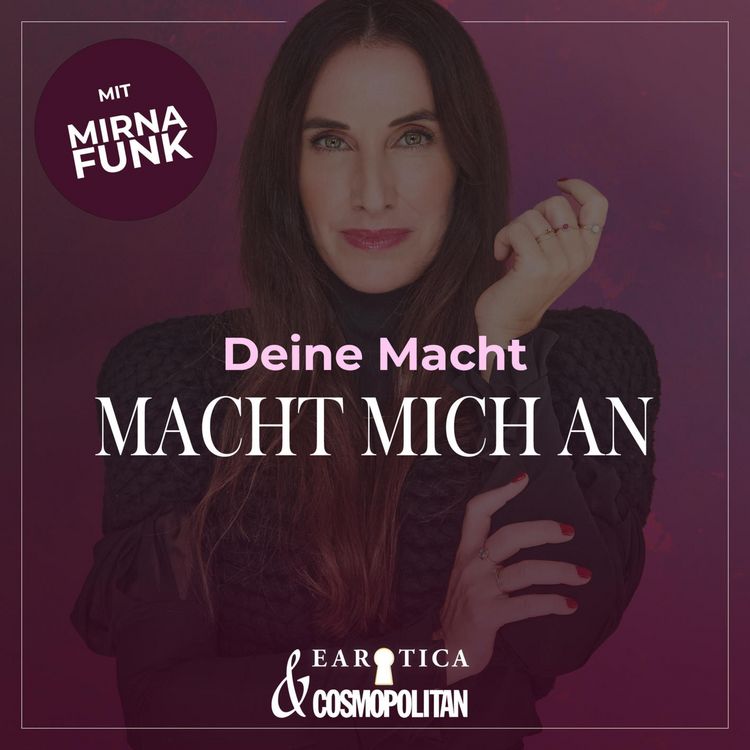Produktbild: Deine Macht macht mich an (Mirna macht's by COSMOPOLITAN)