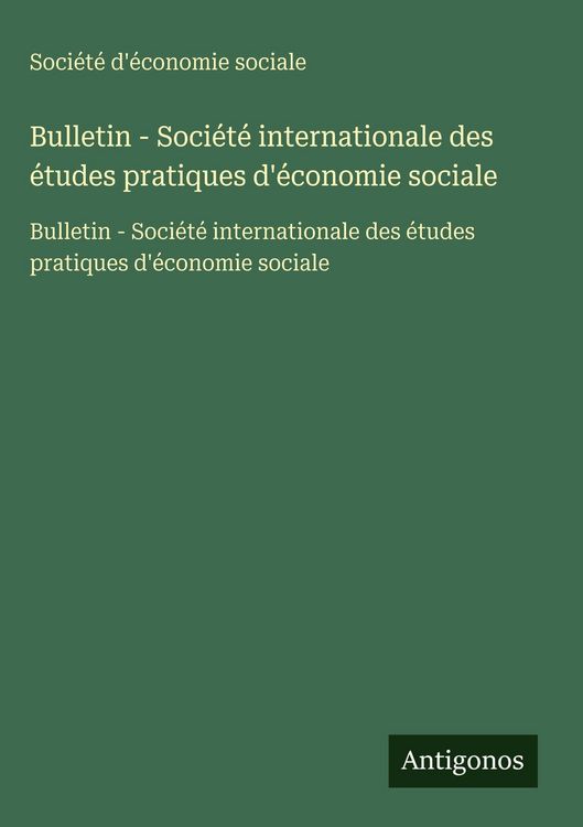 Produktbild: Bulletin - Soci&eacute;t&eacute; internationale des &eacute;tudes pratiques d'&eacute;conomie sociale