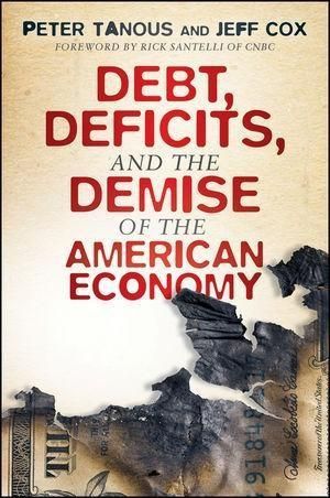 Produktbild: Debt, Deficits, and the Demise of the American Economy