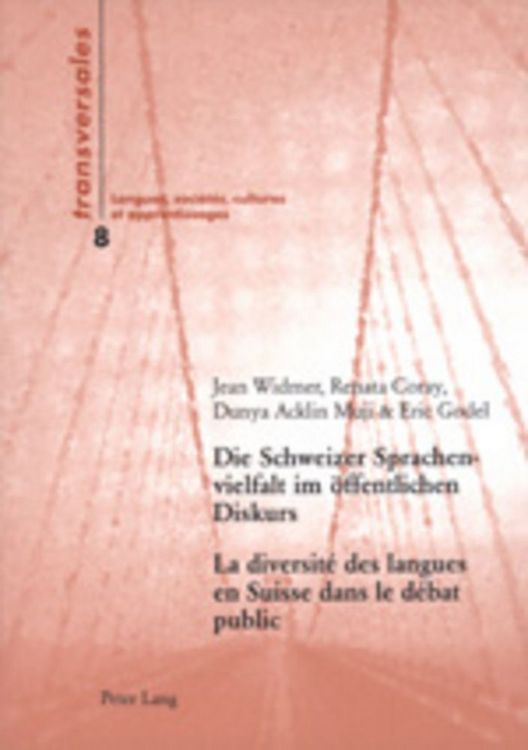 Produktbild: Die Schweizer Sprachenvielfalt im &ouml;ffentlichen Diskurs- La diversit&eacute; des langues en Suisse dans le d&eacute;bat public