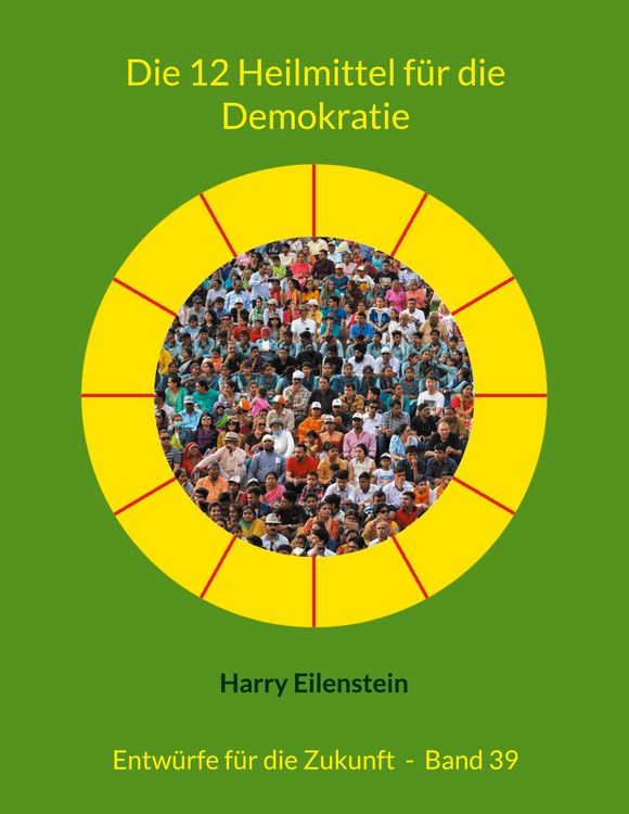 Produktbild: Die 12 Heilmittel f&uuml;r die Demokratie