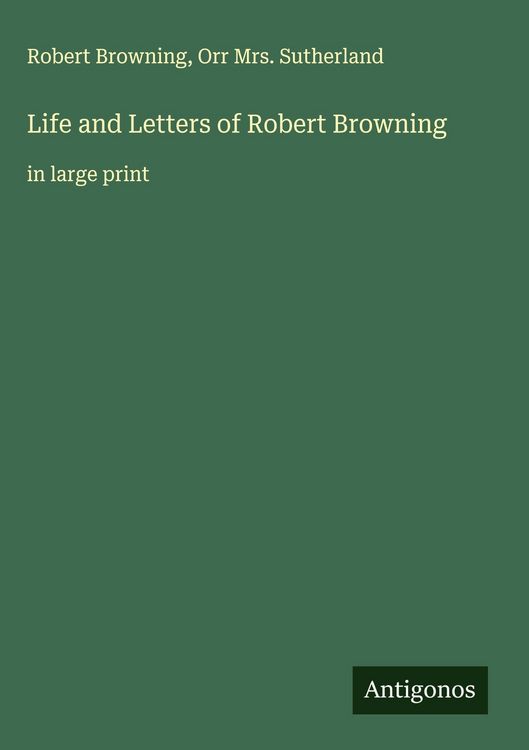Produktbild: Life and Letters of Robert Browning