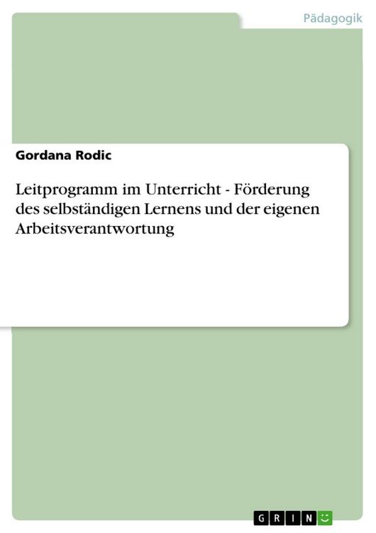 Produktbild: Leitprogramm im Unterricht - F&ouml;rderung des selbst&auml;ndigen Lernens und der eigenen Arbeitsverantwortung