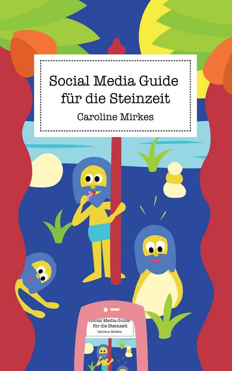 Produktbild: Social Media Guide f&uuml;r die Steinzeit