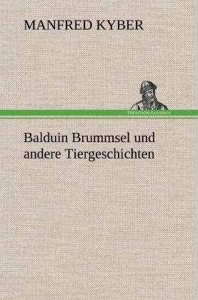 Produktbild: Balduin Brummsel und andere Tiergeschichten